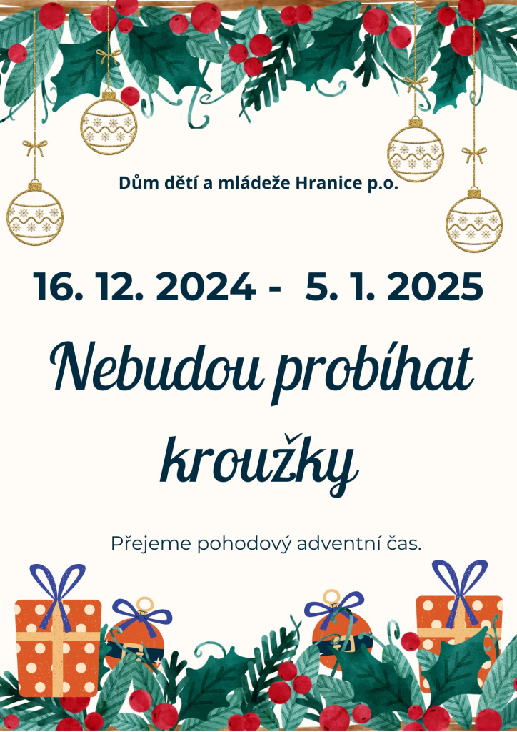 Od 16.12. 2024 do 5.1. 2025 nejsou kroužky